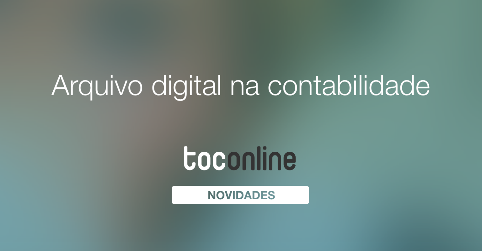 Nova funcionalidade: Arquivo Digital - TOConline